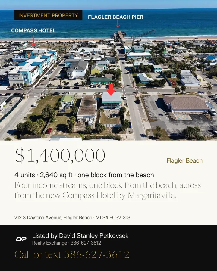 Four income streams, one block from the beach, across from the new Compass Hotel by Margaritaville. 212 S Daytona Avenue, Flagler Beach